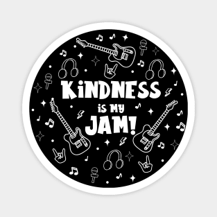 Kindness is my Jam! Magnet